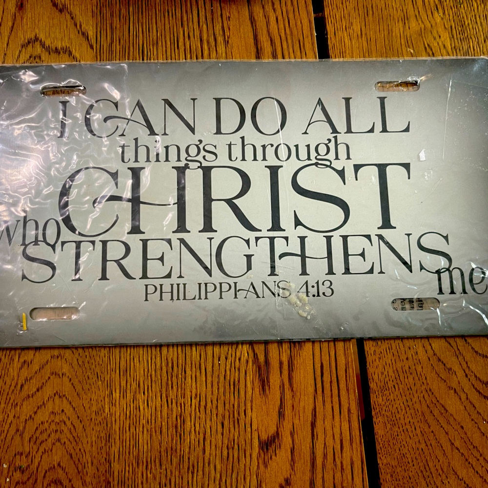 License Plate “I Can Do All Things Through Christ Who Strengthens Me” Phil 4:13